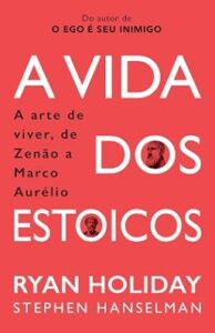 capa_vidadosestoicos-194x300 Gostou de Diário Estoico? 5 livros pra continuar a jornada de disciplina